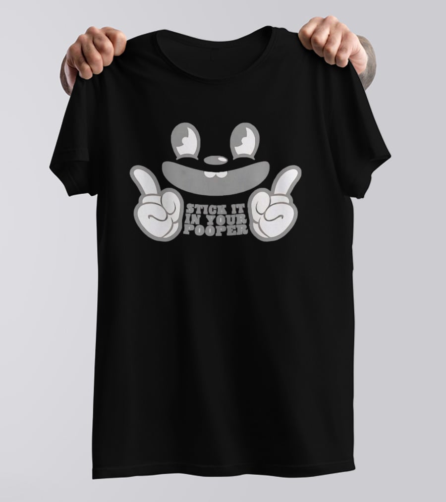Stick It In Your Pooper Rubber Hose Style Cartoon Face T-Shirt