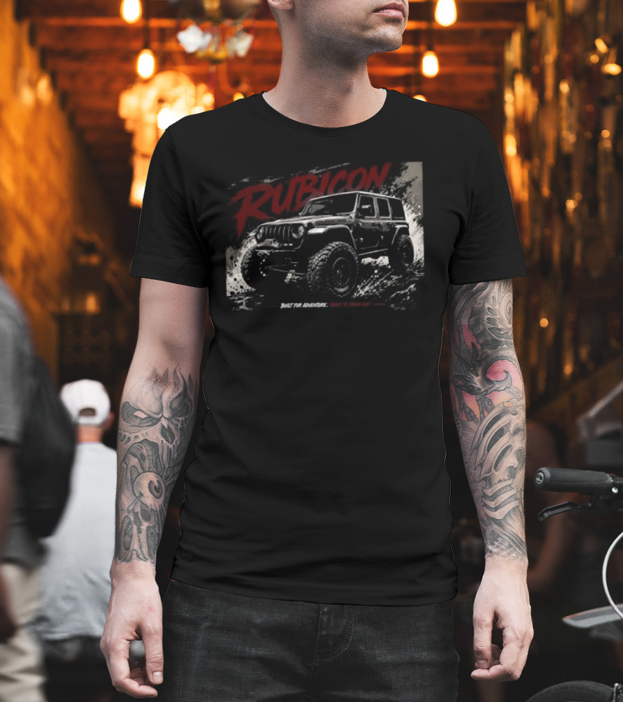 Rubicon Built For Adventure Made To Stand Out Jeep Wrangler T-Shirt