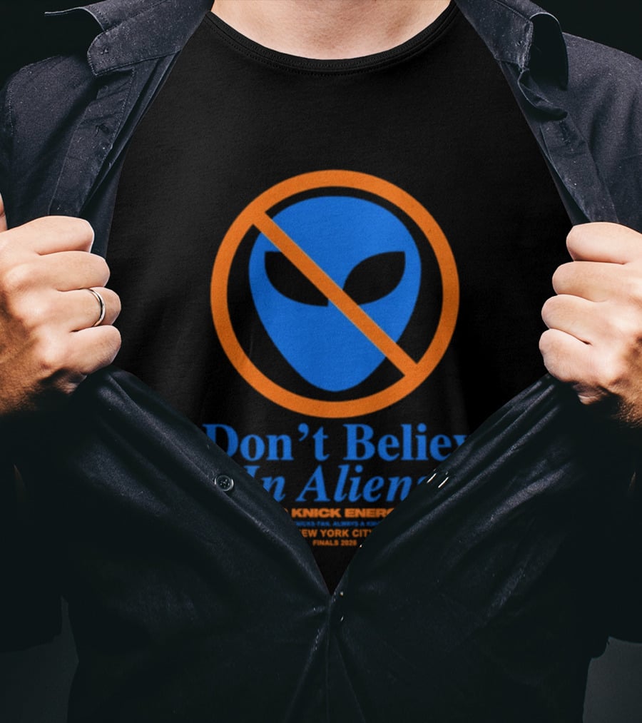 New York Knicks I Don't Believe In Aliens MSG Madison Square Garden New York City August 1946 T-Shirt