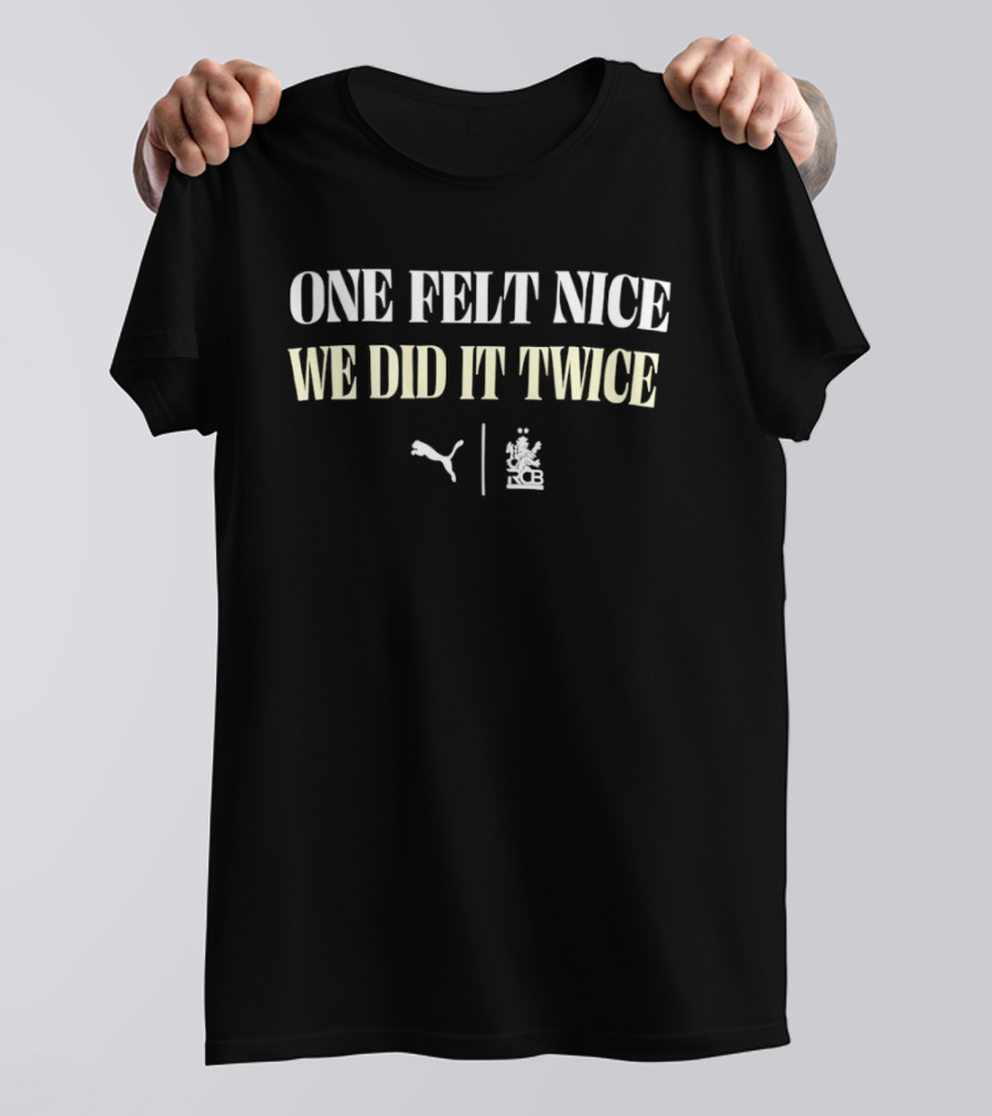 Royal Challengers Bengaluru One Felt Nice We Did It Twice Puma IPL Cricket Sports T-Shirt
