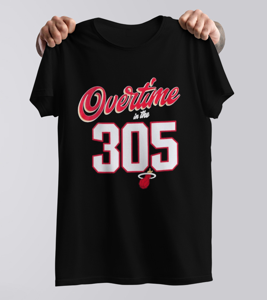 Overtime In The 305 Miami Heat T-Shirt
