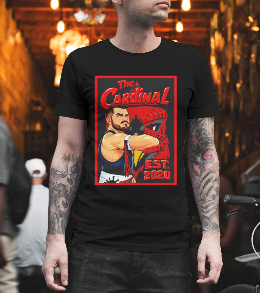 The Cardinal Tweet Tweet Tweet Est 2020 Wrestling T-Shirt