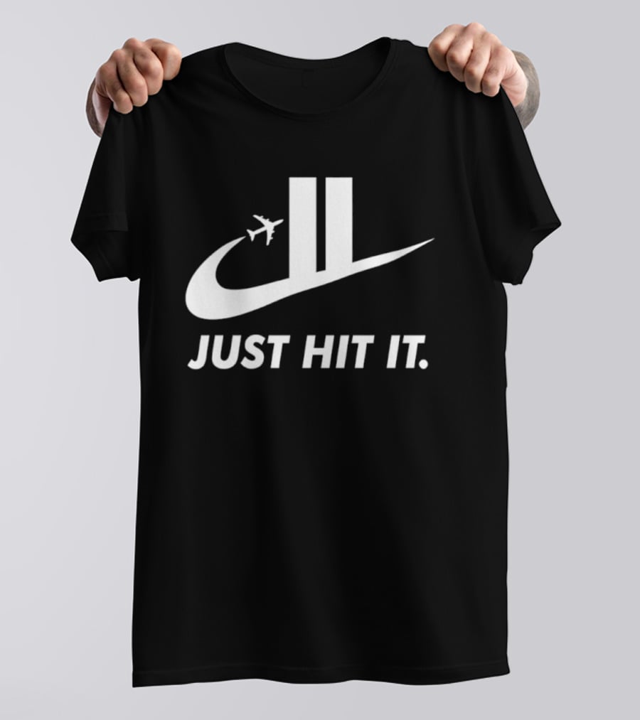 9 11 World Trade Center Terrorist Attack Airplane Just Hit It T-Shirt