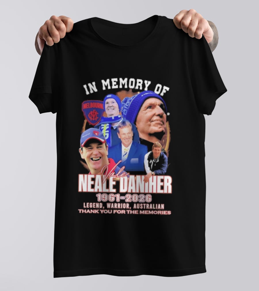 In Memory Of Vale Neale Daniher 1961 2026 Melbourne Legend Warrior Australian Thank You For The Memories T-Shirt