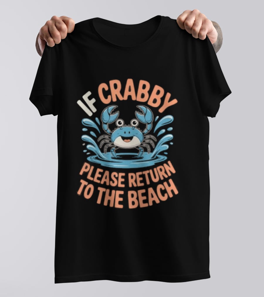 Ladies Size S If Crabby Please Return To The Beach Summer Crab T-Shirt