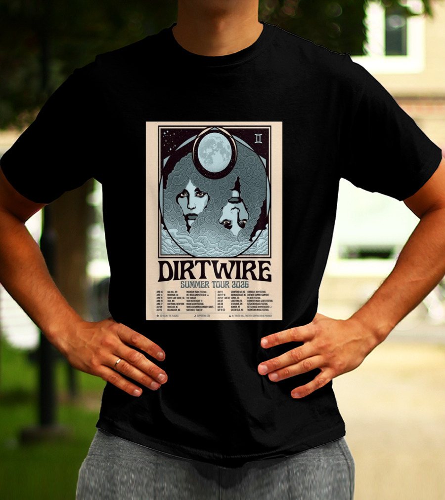 DIRTWIRE Summer Tour 2026 Concert Dates And Locations Music Festival T-Shirt