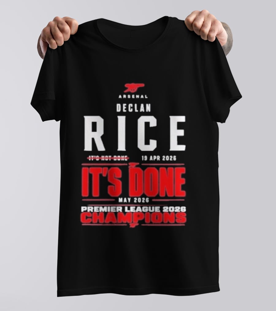 Arsenal Declan Rice It's Done Premier League Champions 2023 T-Shirt