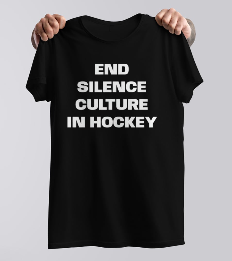 End Silence Culture In Hockey Movement Awareness T-Shirt