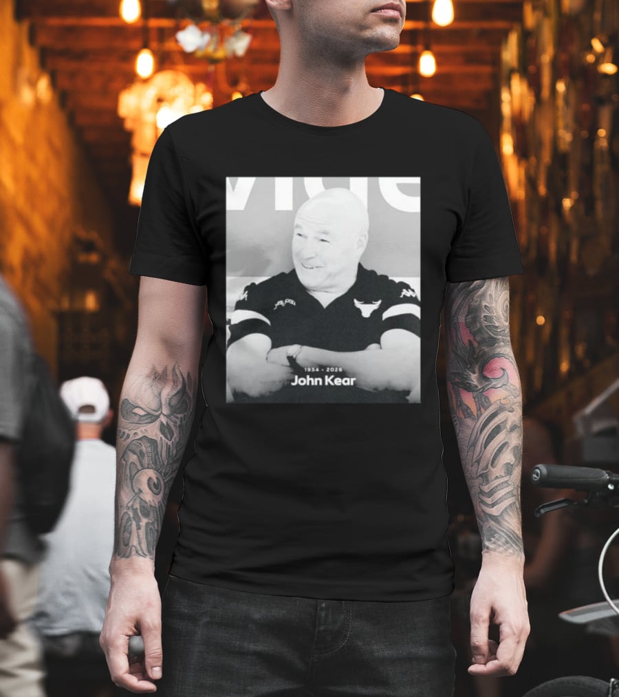 John Kear 1954 2026 Rest In Peace T-Shirt