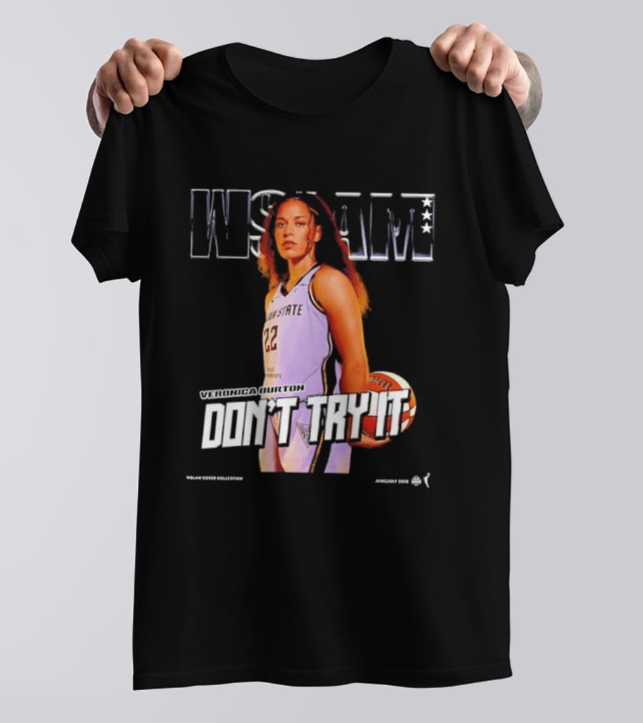 Veronica Burton Don't Try It Golden State Valkyries WSLAM Basketball T-Shirt