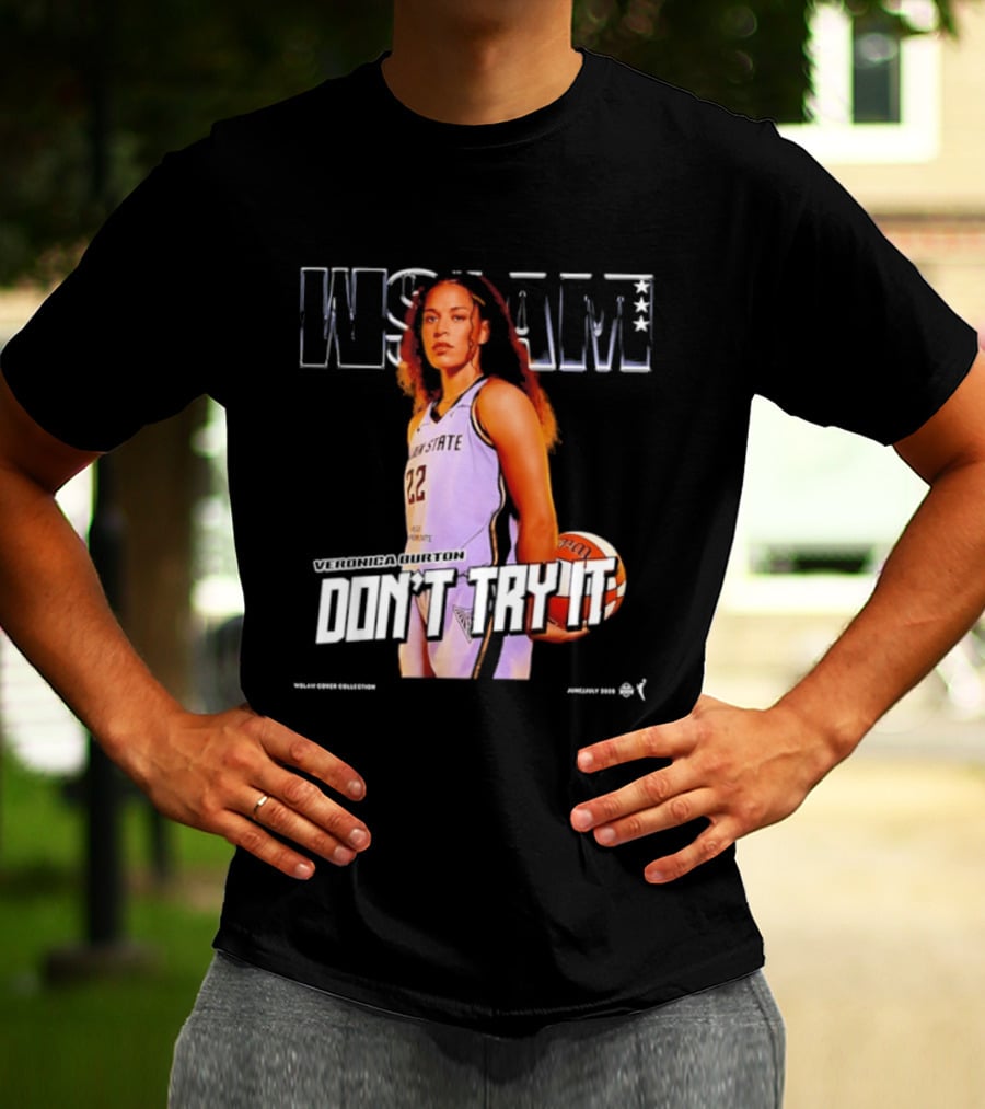 Veronica Burton Don't Try It Golden State Valkyries WSLAM Basketball T-Shirt