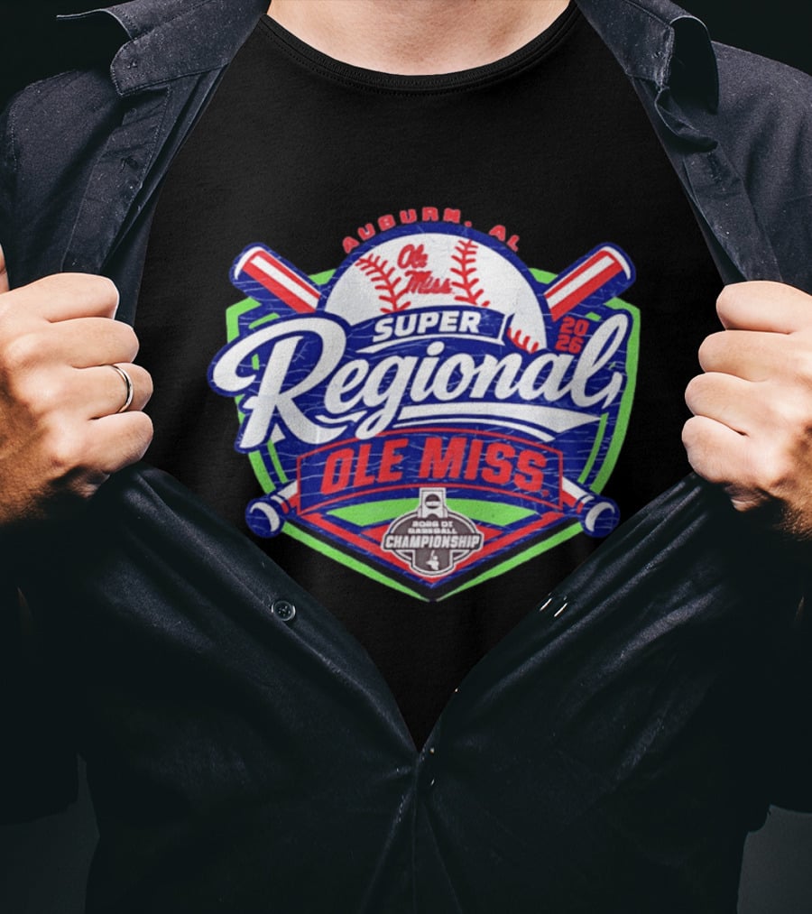 Super Regional Ole Miss Rebels Baseball 2026 Auburn AL Road To Championship T-Shirt
