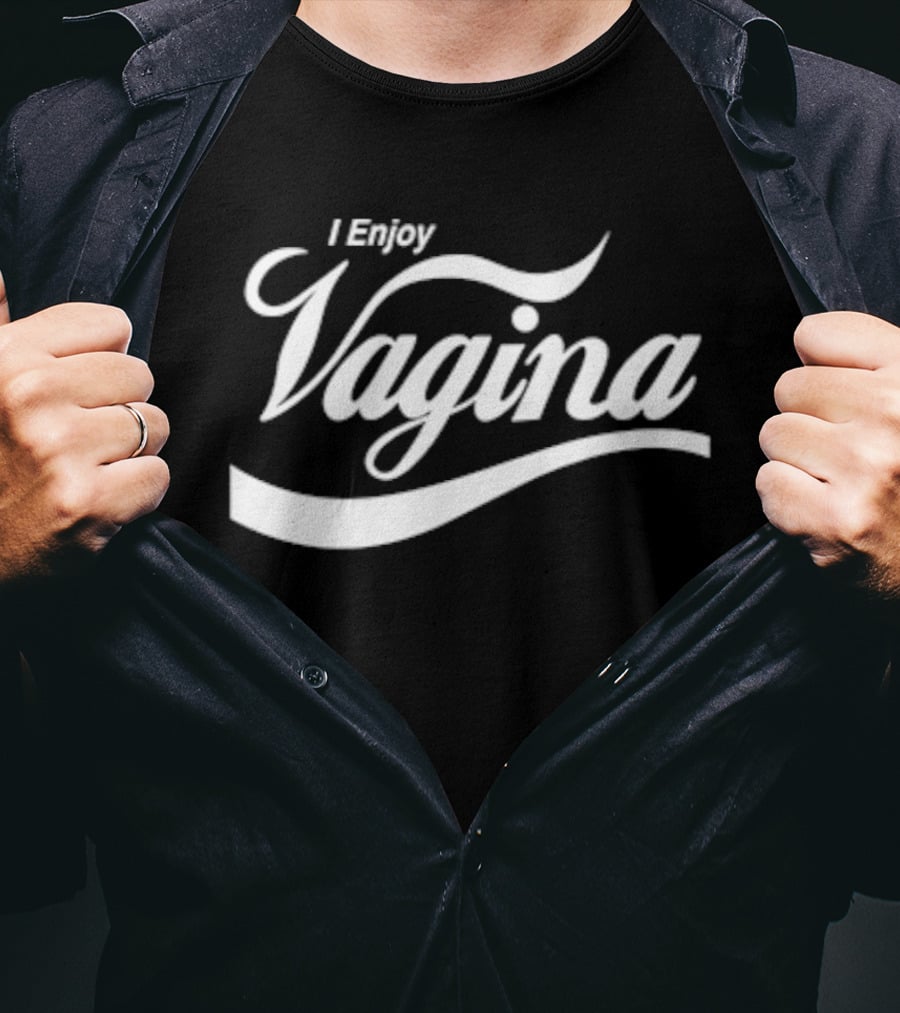 I Enjoy Vagina Text In Iconic Curved Script T-Shirt