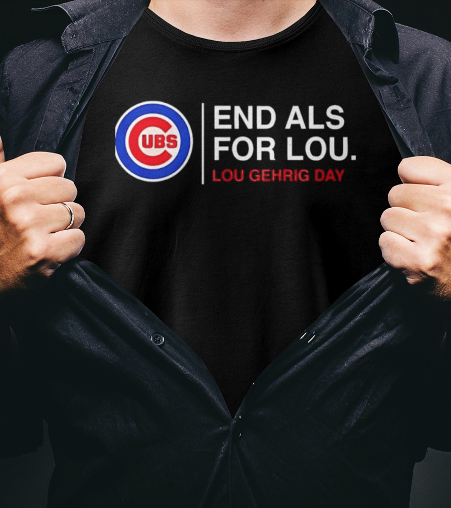 Chicago Cubs End ALS For Lou Gehrig Day T-Shirt