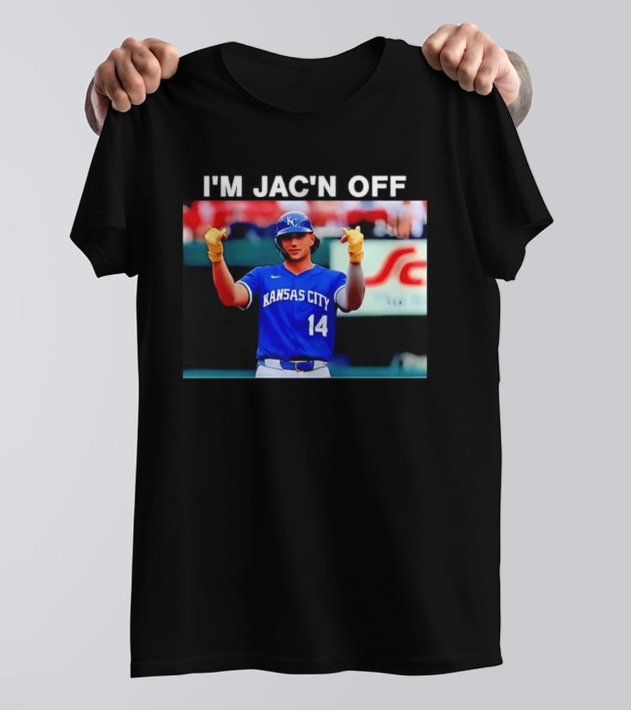 Kansas City Baseball Jac Caglianone Number 14 I'm Jac'n Off T-Shirt