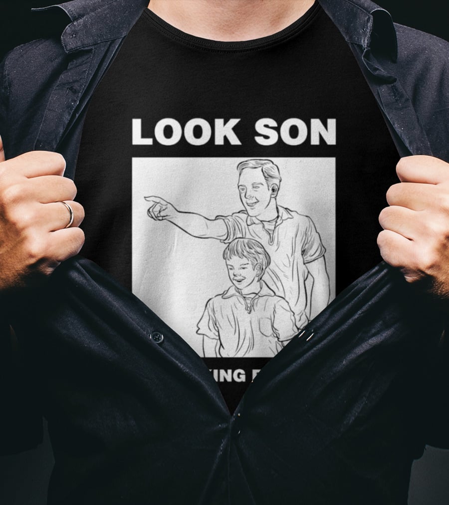 Look Son A Fucking Retard Meme T-Shirt