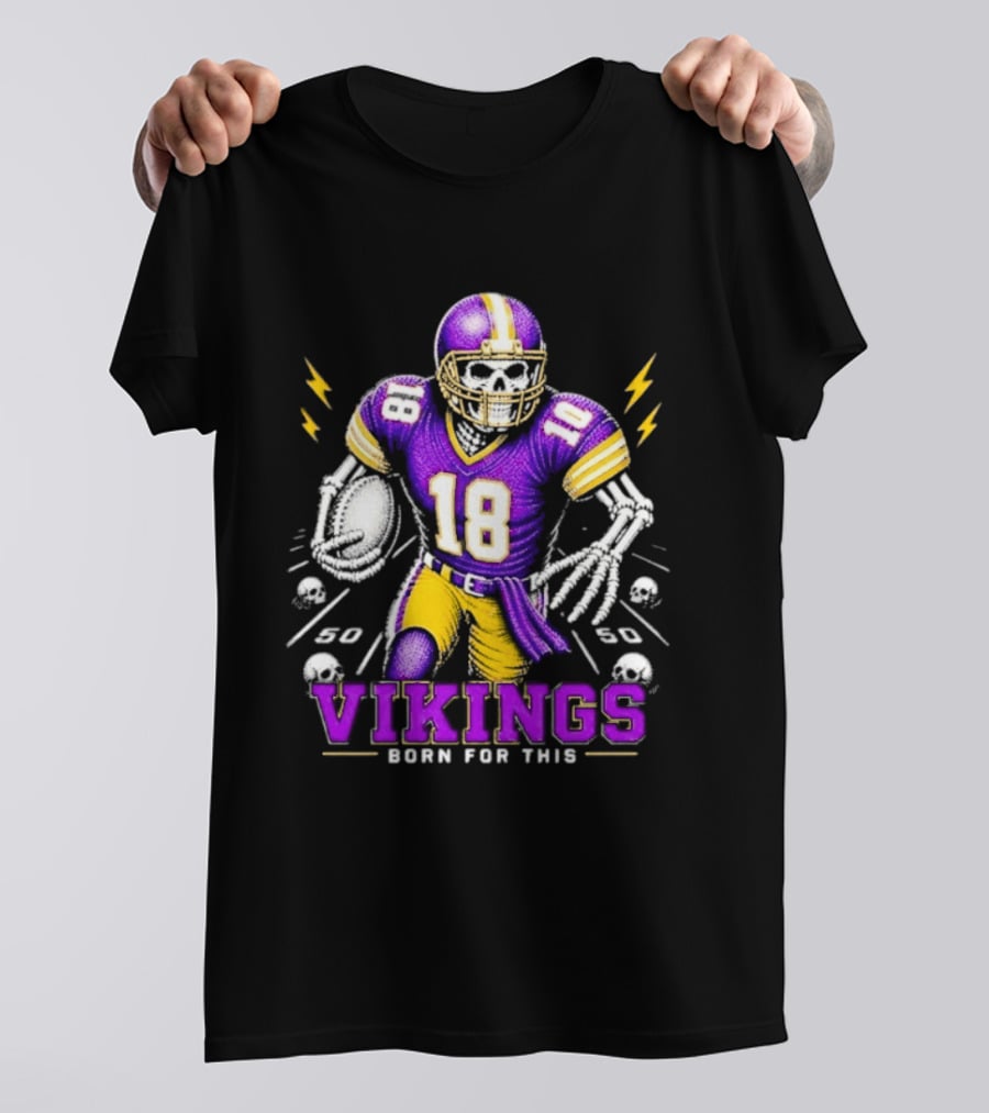 Vikings Born For This Skeleton Football Player 18 T-Shirt
