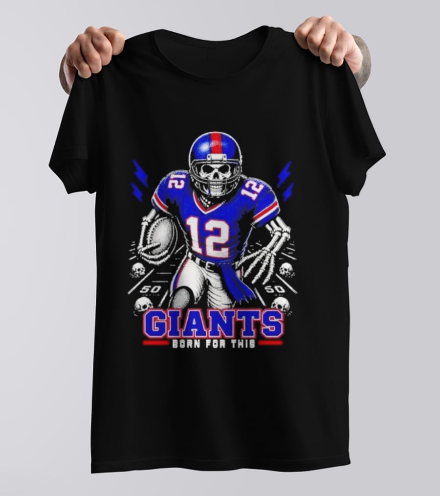New York Giants Born For This Skeleton Football Player Giants Team T-Shirt