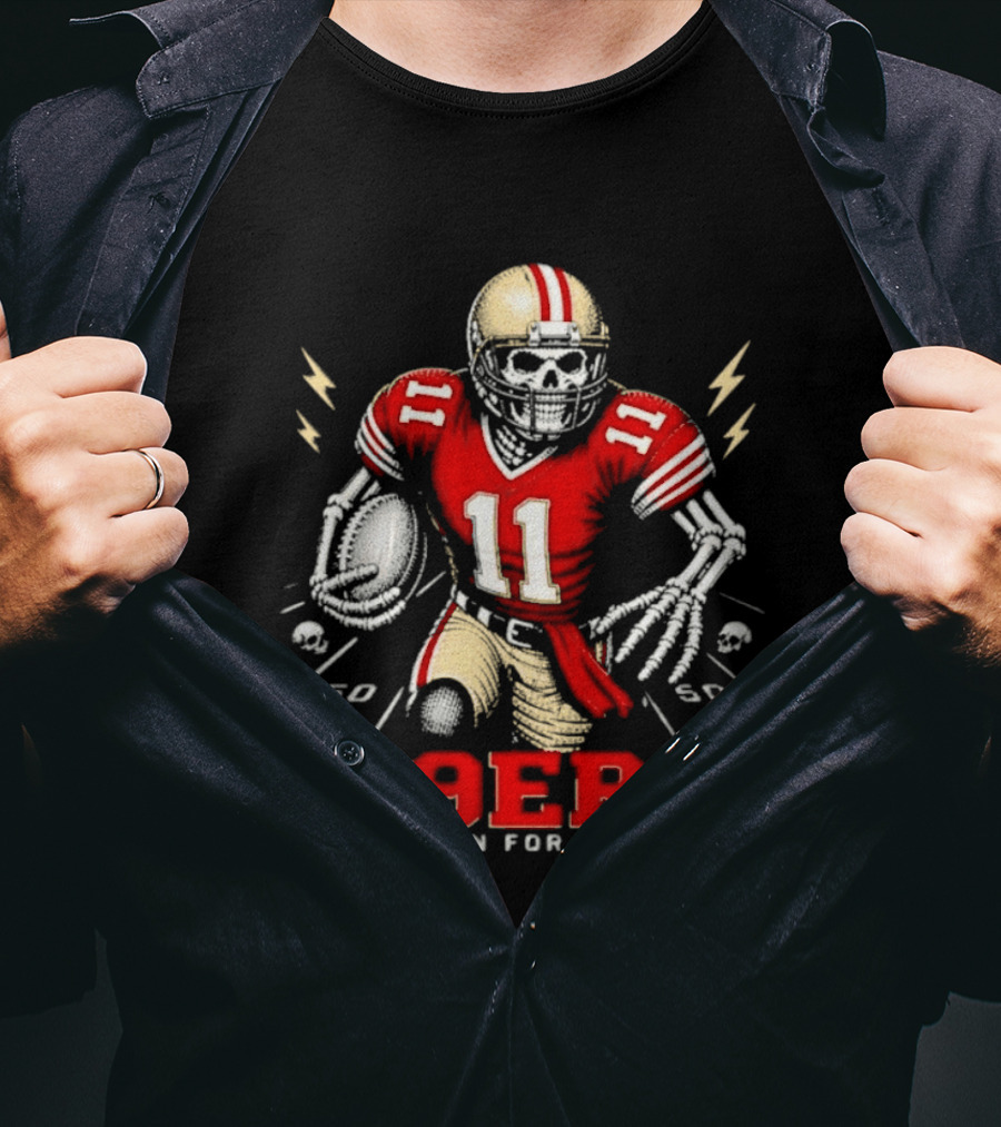 San Francisco 49ers Born For This Skeleton Player 11 Football T-Shirt