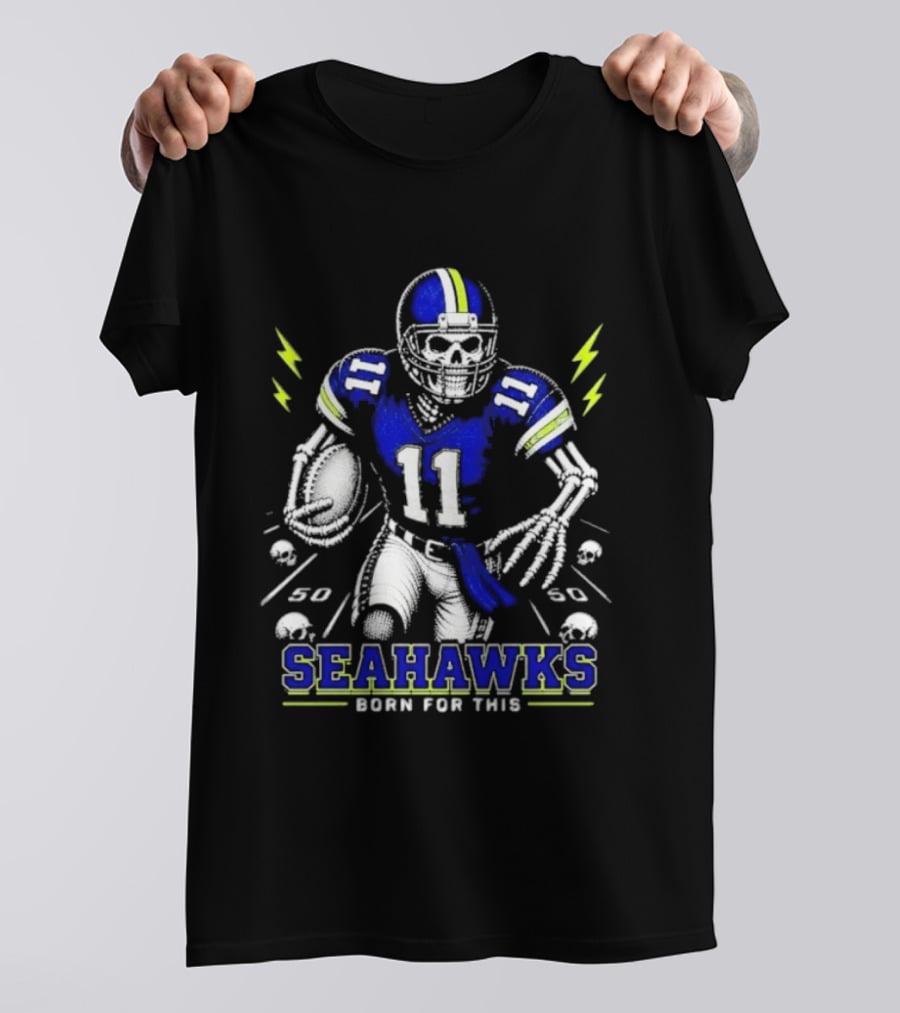 Seattle Seahawks Born For This Skeleton Football Player Team Spirit T-Shirt