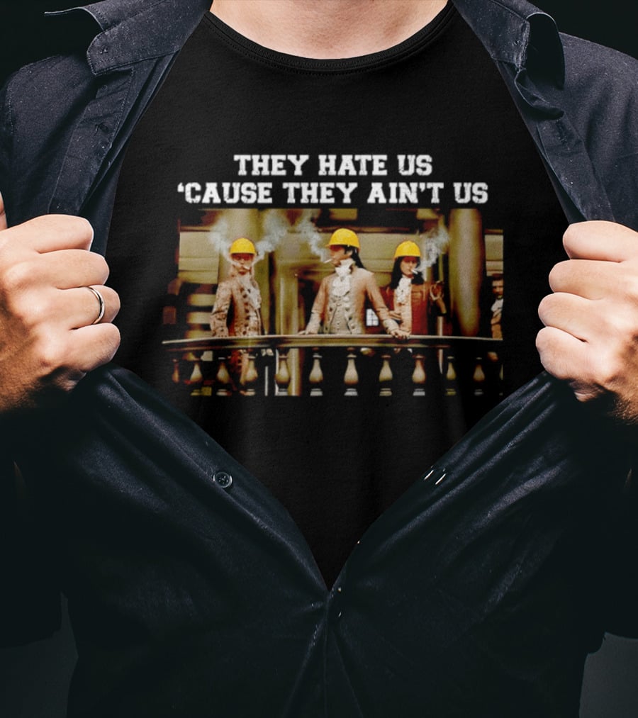 THEY HATE US 'CAUSE THEY AIN'T US Balcony Smoking Yellow Hard Hats T-Shirt