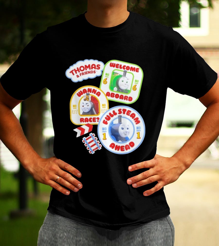 Thomas And Friends Welcome Aboard Full Steam Ahead Wanna Race No 1 No 6 No 37 T-Shirt