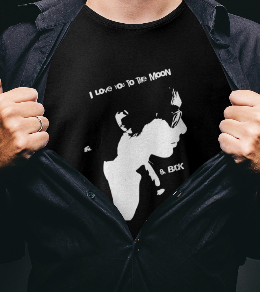 I Love You To The Moon And Back Romantic Expression T-Shirt