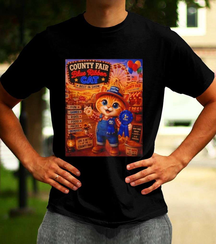 County Fair Blue Ribbon Cat Best In Show Fun Games Rides Prizes Memories T-Shirt