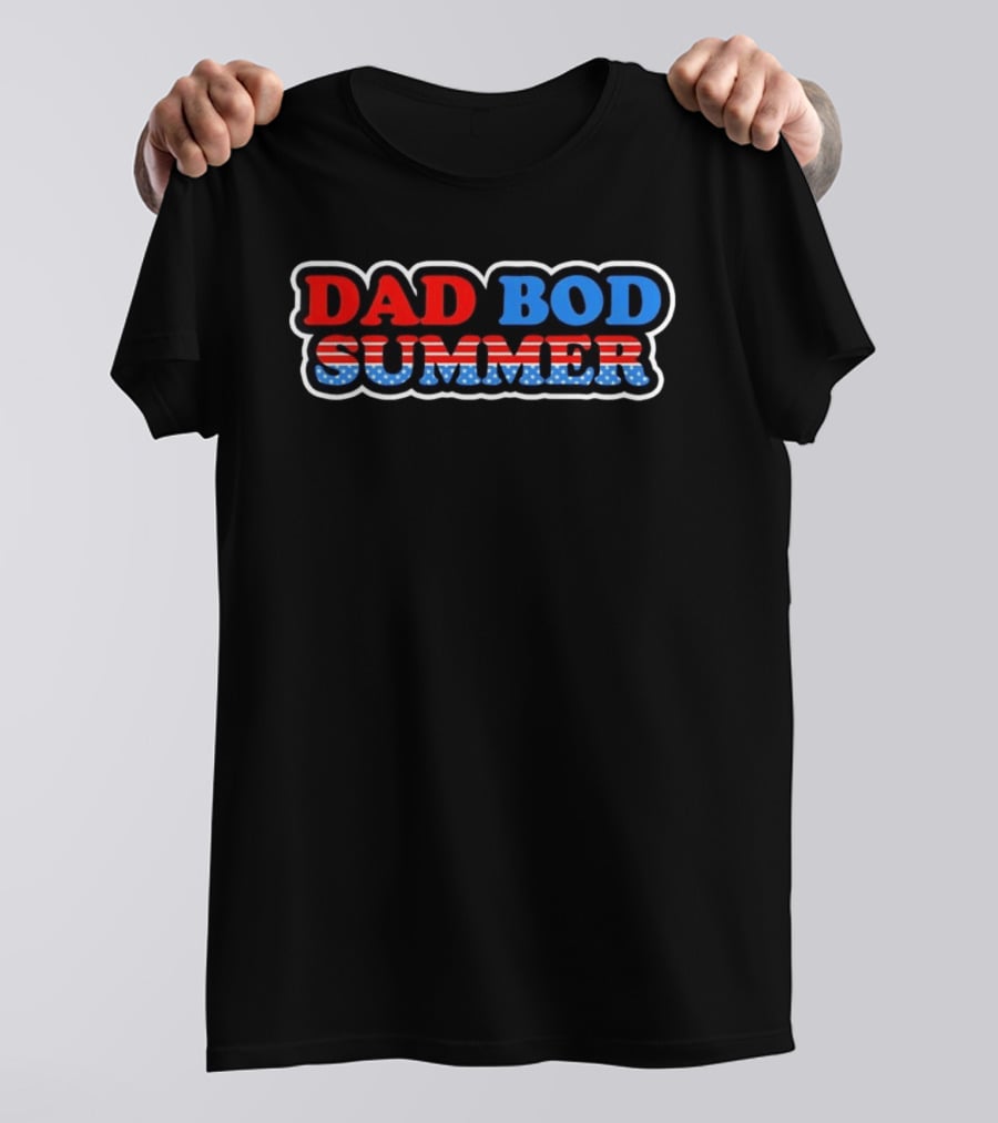 Dad Bod Summer Patriotic American Flag Independence Day T-Shirt