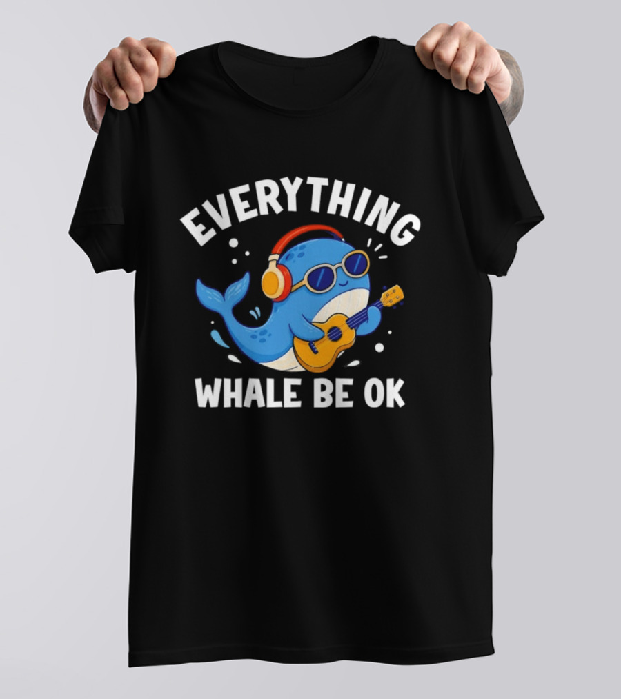 Everything Whale Be Ok Whale Playing Ukulele With Headphones Ocean Animal Music T-Shirt
