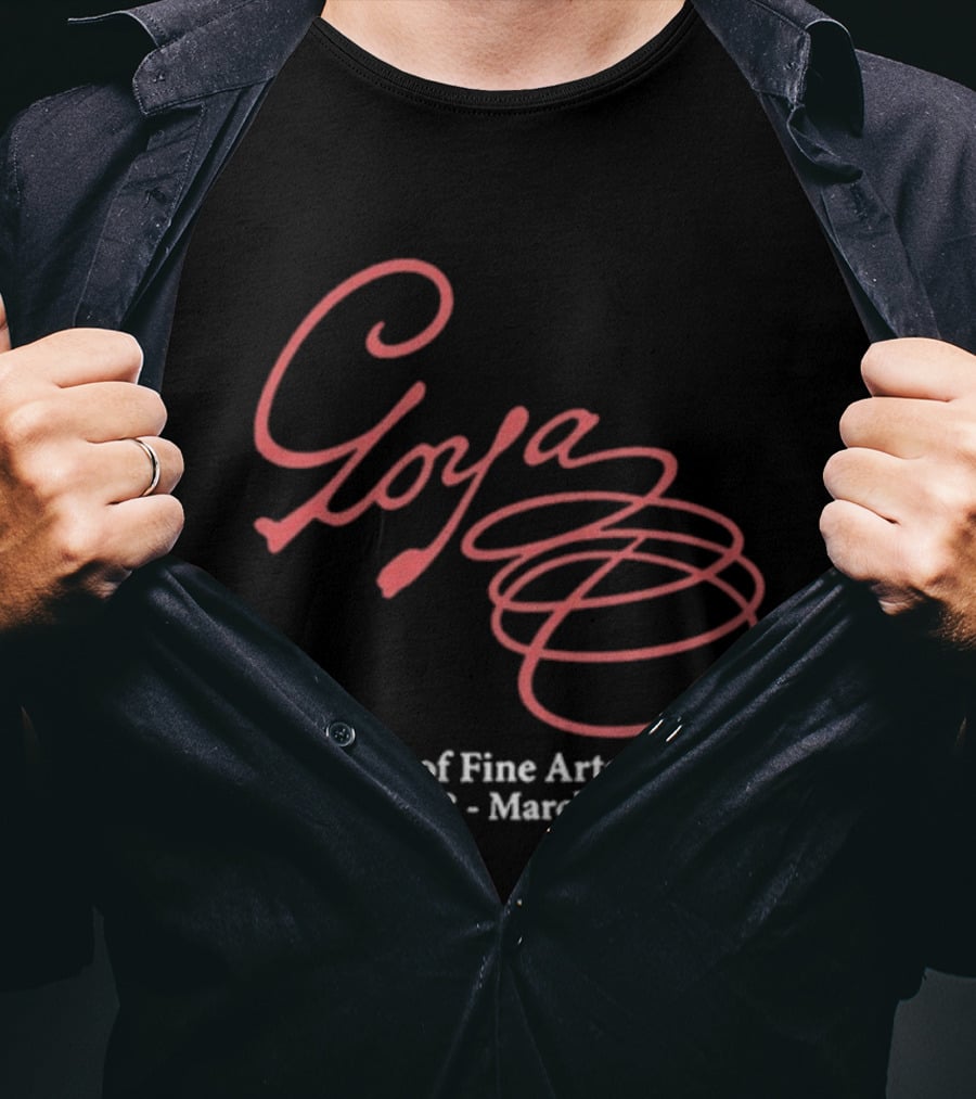 Goya Museum Of Fine Arts Boston January 18 March 26 1989 T-Shirt