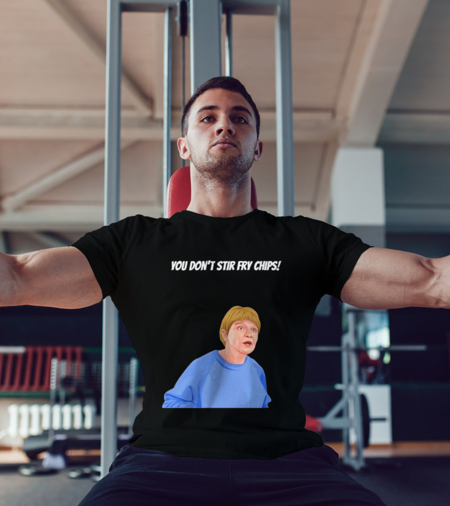 Max And Paddy You Don't Stir Fry Chips Pam Shipman Comedy T-Shirt