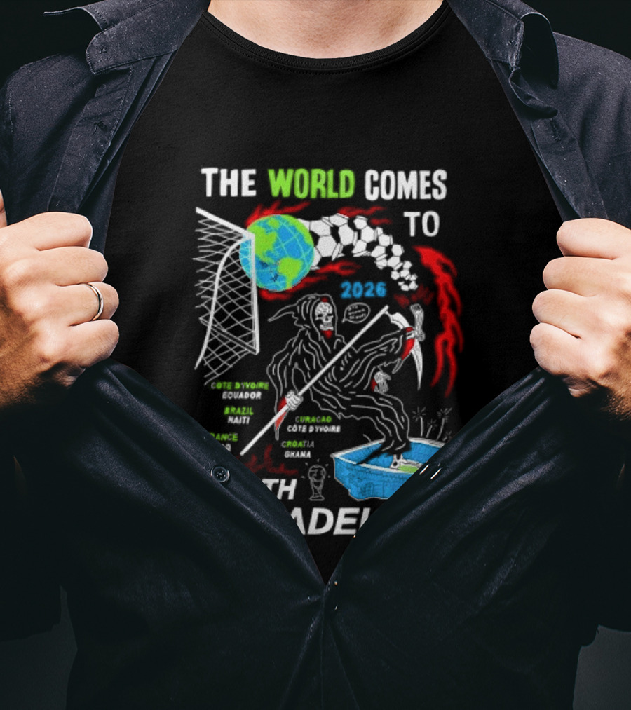The World Comes To South Philadelphia 2026 Soccer Celebration With Global Icons And Dynamic Red Flames T-Shirt