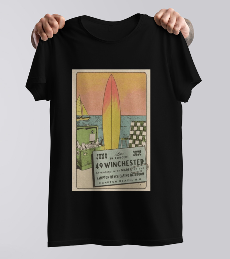 49 Winchester Live In Concert June 06 2026 Hampton Beach Casino Ballroom NH Appearing With Marfa Surfboard Ice Cooler Beach Scene T-Shirt