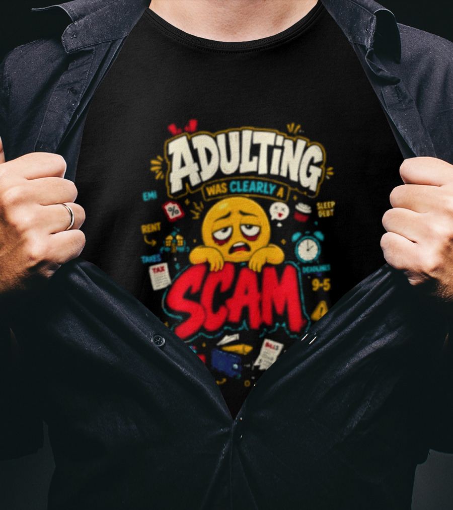 Adulting Scam Funny Emoji With Tax And Stress T-Shirt