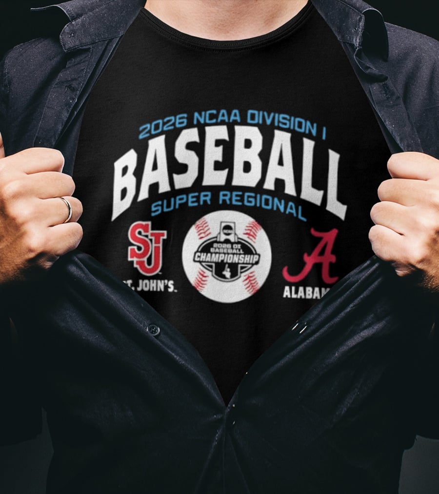 2026 NCAA Division I Baseball Super Regional Alabama Vs St. John's T-Shirt