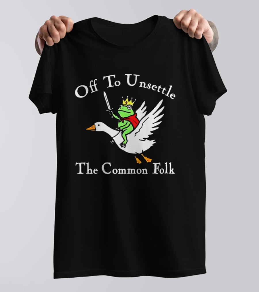 Off To Unsettle The Common Folk Frog King Riding Goose T-Shirt