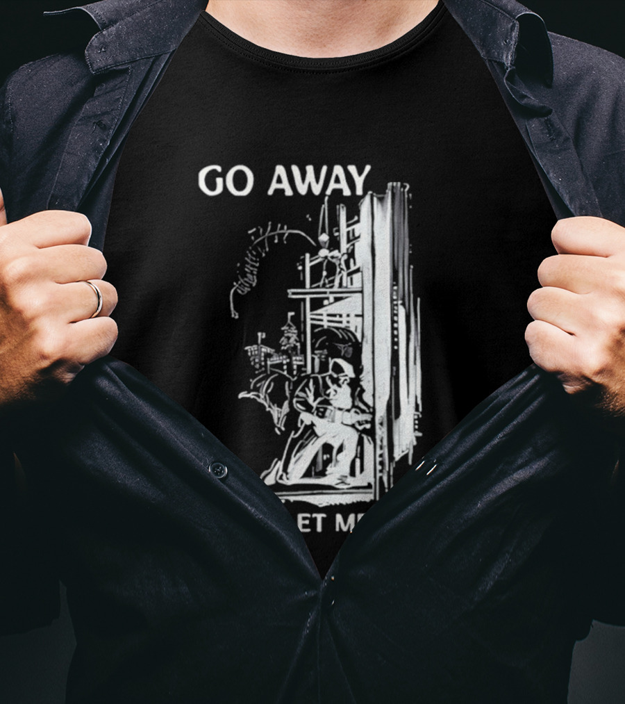 Go Away And Let Me Fix It Handyman Repair Humor Sketch T-Shirt