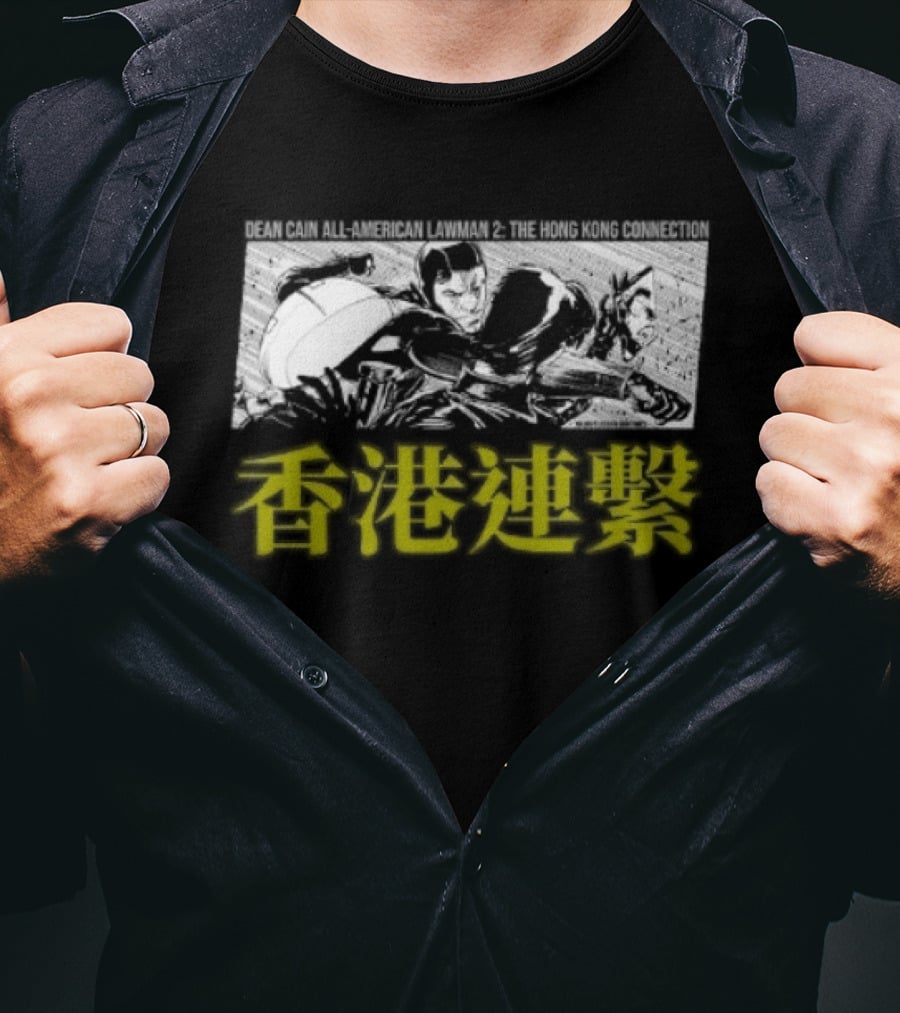 Dean Cain All American Lawman 2 Hong Kong Connection Connection Del Hong Kong T-Shirt
