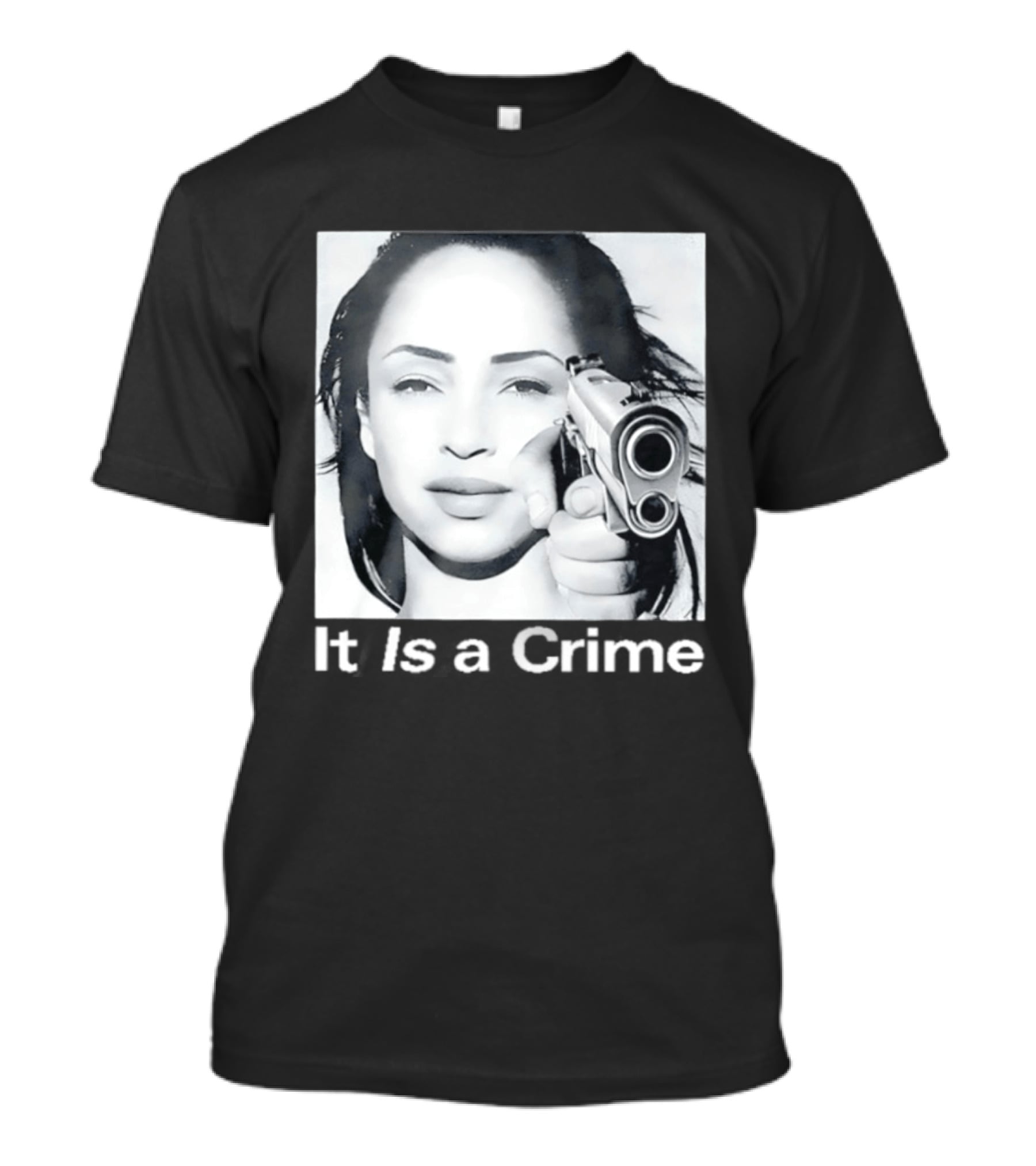 Sade Henryjawnson It Is A Crime Female Figure Pointing Pistol Image T-Shirt