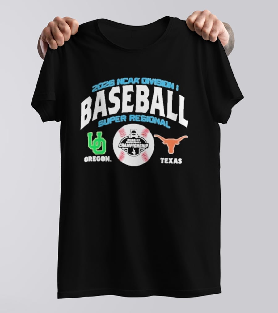 Texas Oregon 2026 NCAA Division I Baseball Super Regional Matchup T-Shirt