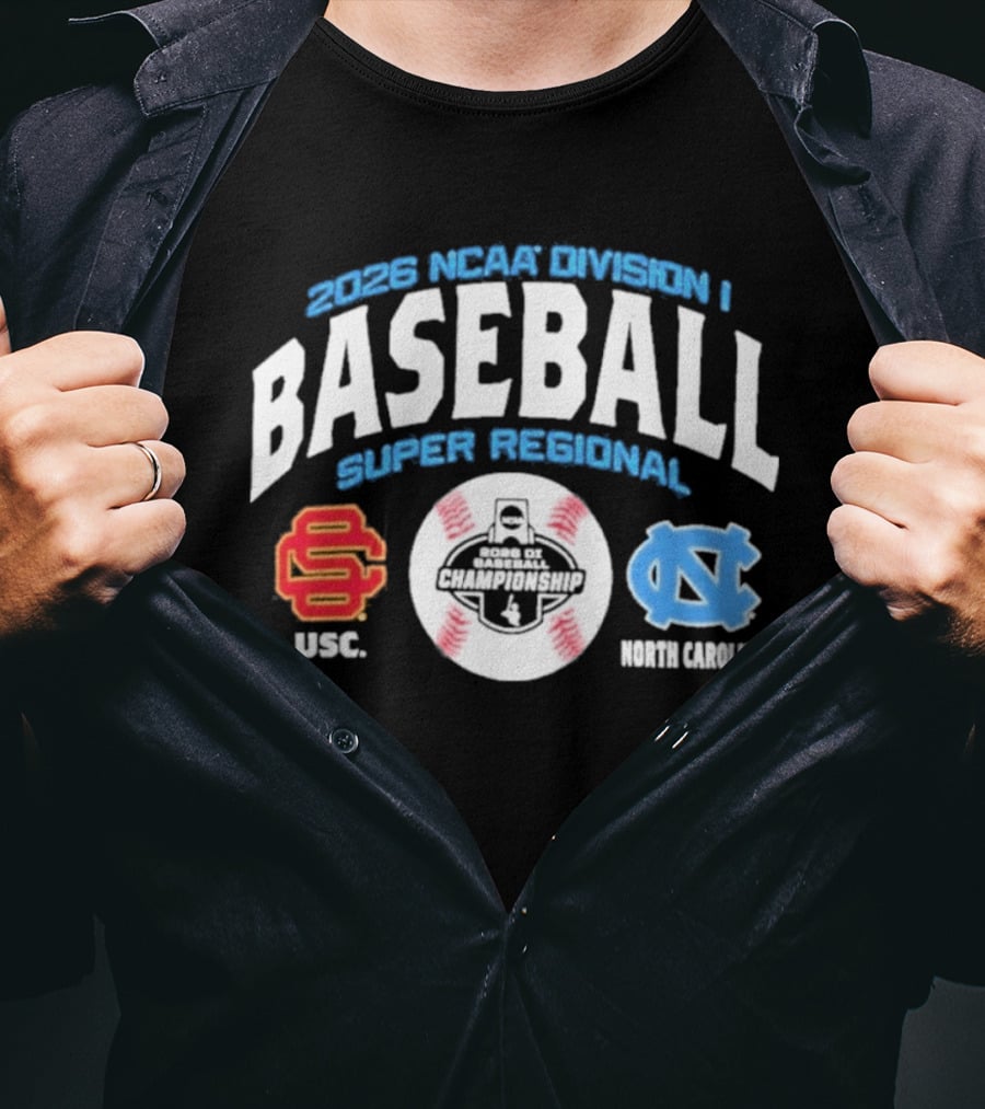 2026 NCAA Division I Baseball Super Regional USC Trojans Vs North Carolina Chapel Hill T-Shirt