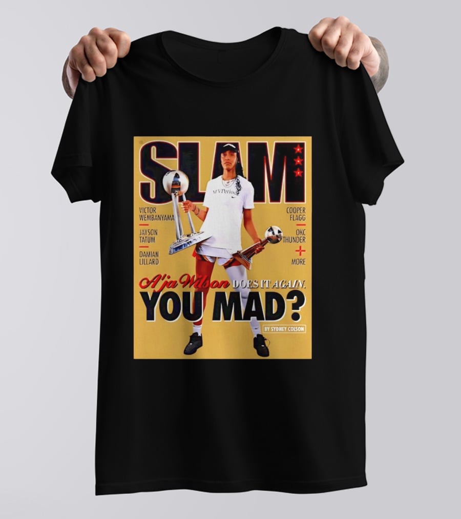 Slam A'ja Wilson Does It Again You Mad? T-Shirt