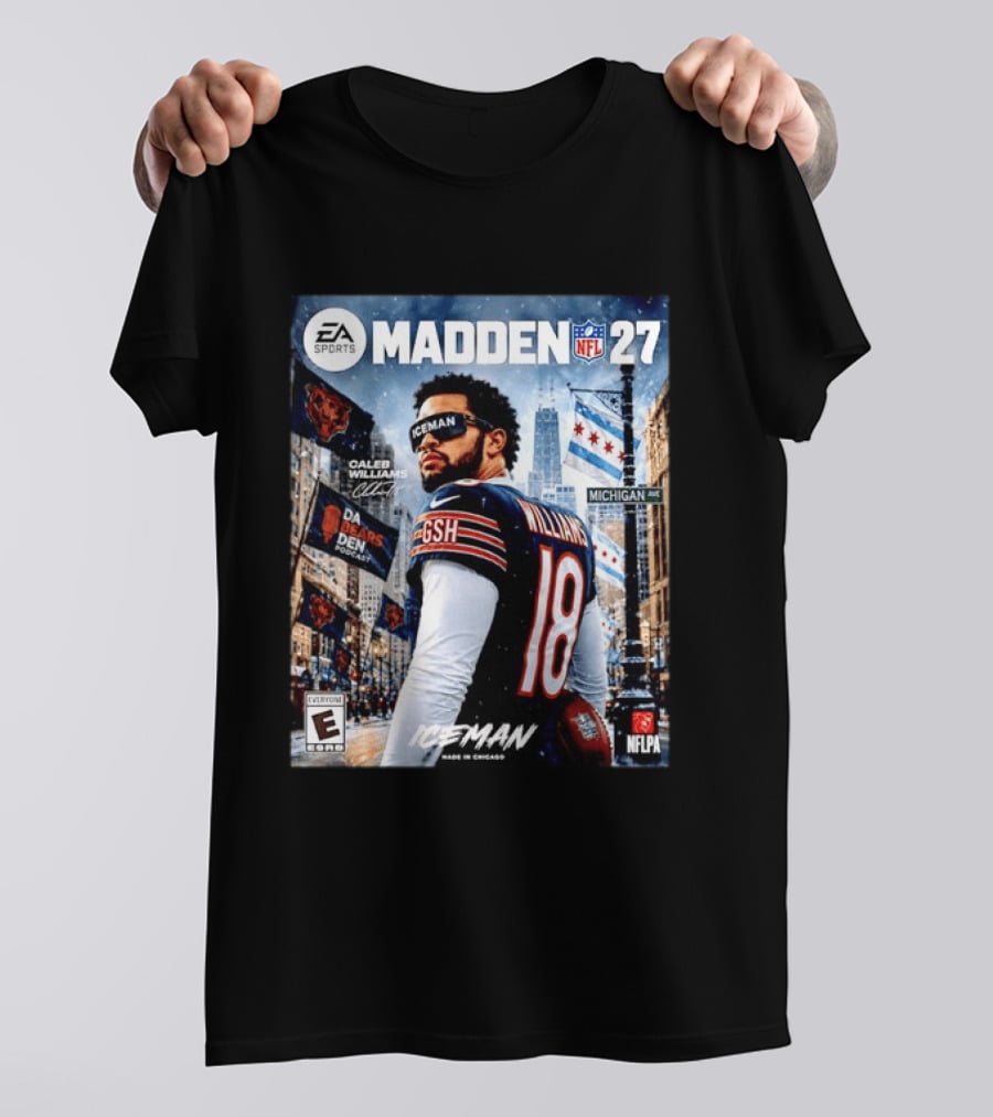 EA Sports Madden NFL 27 Caleb Williams Chicago Bears Iceman Made In Chicago T-Shirt