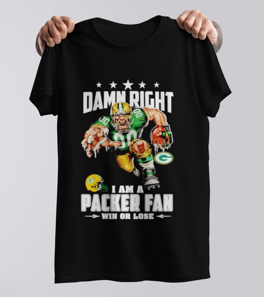 Damn Right I Am A Packer Fan Win Or Lose Football Player And Green Bay Helmets T-Shirt