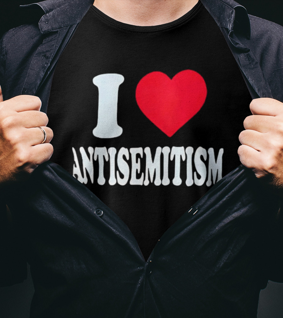 I Heart Antisemitism T-Shirt