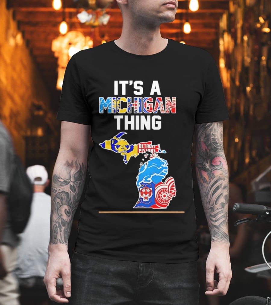 It's A Michigan Thing Detroit Pistons Lions Red Wings Sports Map T-Shirt