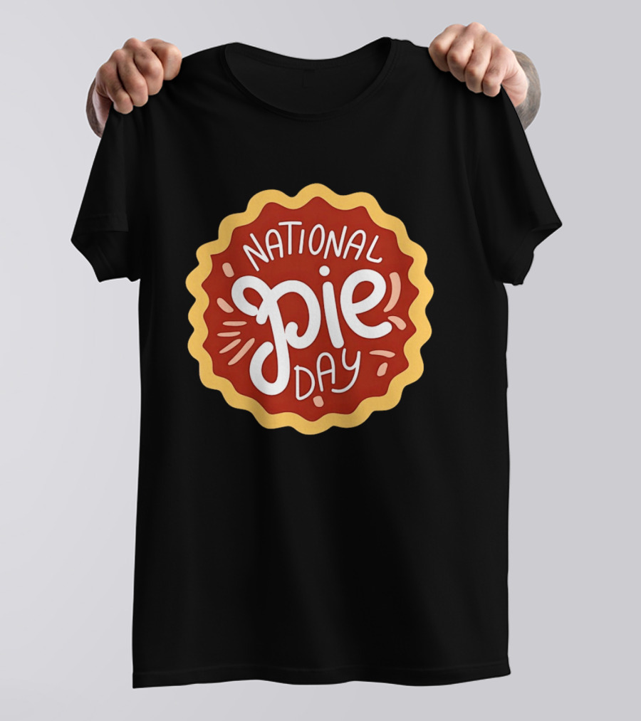 National Pie Day Celebration Festival T-Shirt
