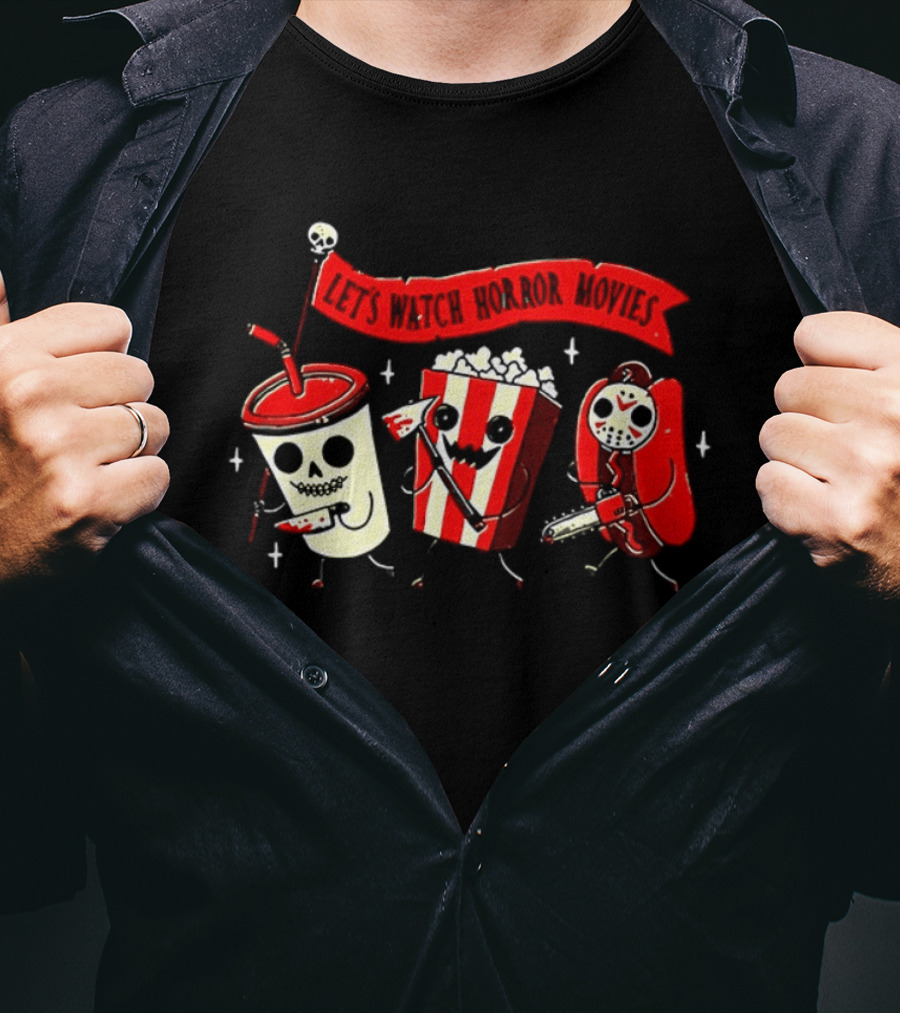 Let's Horror Movies Skull Soda Chainsaw Hot Dog And Popcorn T-Shirt