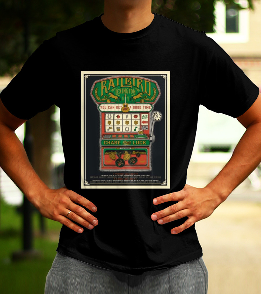 Railbird Music Festival Slot Machine Lexington Kentucky June 6 7 2026 Chase Your Luck T-Shirt